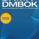 DAMA-DMBOK: Data Management Body of Knowledge, 2nd Edition by DAMA International