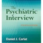 The Psychiatric Interview (5th Edition) by Dr. Daniel J. Carlat – Paperback |