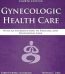Gynecologic Health Care by Kerri Durnell Schuiling aur Frances E. Likis USA