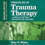 Principles of Trauma Therapy: DSM-5 Update – Paperback by John Briere PhD and Catherine Scott PhD