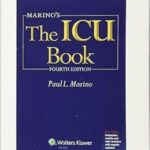 Marino's The ICU Book Paperback – 4th Edition by Paul L. Marino MD PhD FCCM |