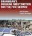 Brannigan's Building Construction for the Fire Service by Francis L. Brannigan USA