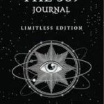 The 369 Journal Limitless Edition Paperback – Manifestation Journal for Goal Setting, Daily Affirmations & Personal Growth
