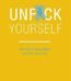 Unfuck Yourself by Gary John Bishop USA