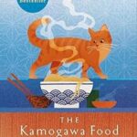The Kamogawa Food Detectives by Hisashi Kashiwai – Paperback | A Heartwarming Japanese Mystery Novel