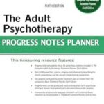 The Complete Adult Psychotherapy Treatment Planner, 6th Edition