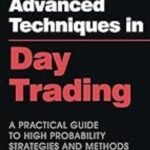 Advanced Techniques in Day Trading by Andrew Aziz