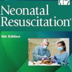 Neonatal Resuscitation 8th Edition Paperback by American Academy of Pediatrics (AAP)
