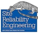 Site Reliability Engineering: How Google Runs Production Systems