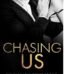 Chasing Us by Kat T. Masen USA