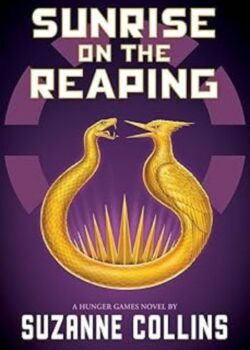 Sunrise on the Reaping by Suzanne Collins USA