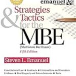 Strategies & Tactics for the MBE Paperback by Steven L. Emanuel – Multistate Bar Exam Prep Guide
