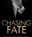 Chasing Fate by  Kat T. Masen USA