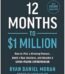 12 Months to $1 Million by Ryan Daniel Moran USA