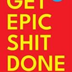 Get Epic Shit Done by Ankur Warikoo (Paperback) – Practical Productivity & Life Lessons for Success