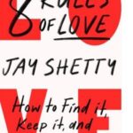 8 Rules of Love (Paperback) by Jay Shetty – Practical Guide to Finding and Keeping Love