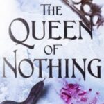 The Queen of Nothing (The Folk of the Air #3) Paperback – by Holly Black | YA Fantasy Novel