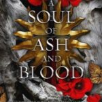 A Soul of Ash and Blood: A Blood and Ash Novel (Book 5) by Jennifer L. Armentrout – Paperback