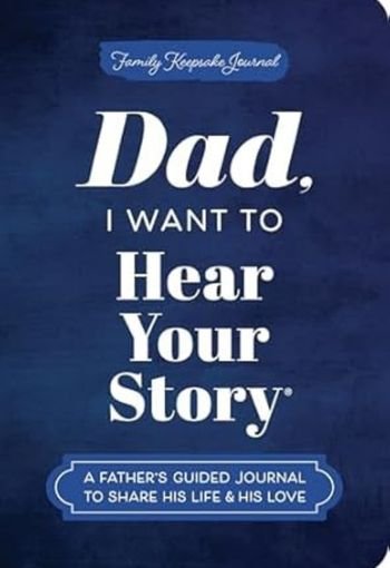 Dad I Want to Hear Your Story by Jeffrey Mason USA