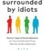 Surrounded by Idiots by Thomas Erikson USA
