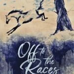 Off to the Races Special Edition by Elsie Silver