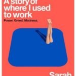 Careless People: A Story of Where I Used to Work by Sarah Wynn-Williams