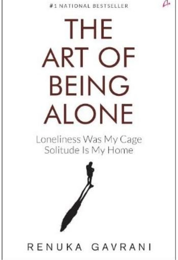 577 The Art of Being Alone edited The Art of Being Alone (Paperback) by Renuka Gavrani - Image 1