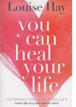 You Can Heal Your Life by Louise Hay USA
