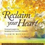 Reclaim Your Heart by Yasmin Mogahed