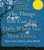 The Things You Can See Only When You Slow Down by Haemin Sunim USA