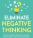 Eliminate Negative Thinking by Derick Howell USA