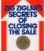 Zig Ziglar's Secrets of Closing the Sale by Zig Ziglar USA
