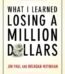 What I Learned Losing a Million Dollars by Jim Paul USA