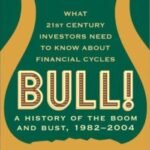BULL: A History of the Boom and Bust