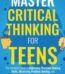 Master Critical Thinking for Teens by Jake Johnson USA