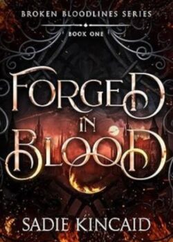 Forged in Blood by Sadie Kincaid USA