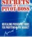 Secrets of a Pivot Boss by Frank O. Ochoa USA