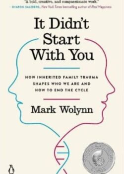 It Didn't Start with You by Mark Wolynn USA