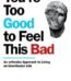 You're Too Good to Feel This Bad by Nate Dallas USA