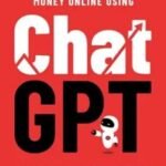 How to Make Money Online Using ChatGPT