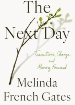 The Next Day by Melinda French Gates USA