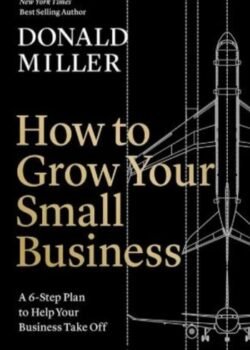 How to Grow Your Small Business by Donald Miller USA