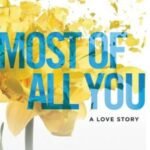 Most of All You: A Love Story (Paperback)