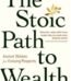 The Stoic Path to Wealth by Darius Foroux USA
