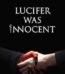 Lucifer was Innocent by Tirth Raj Parsana USA