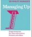 Managing Up by by Harvard Business Review USA