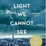 All the Light We Cannot See by Anthony Doerr