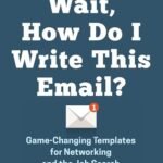 Wait, How Do I Write This Email? by Danny Rubin