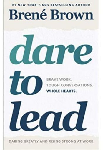 738 Dare to Lead edited Dare to Lead: Brave Work. Tough Conversations by Brené Brown - Image 1
