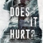 Does It Hurt? Paperback – Psychological Dark Romance by H.D. Carlton